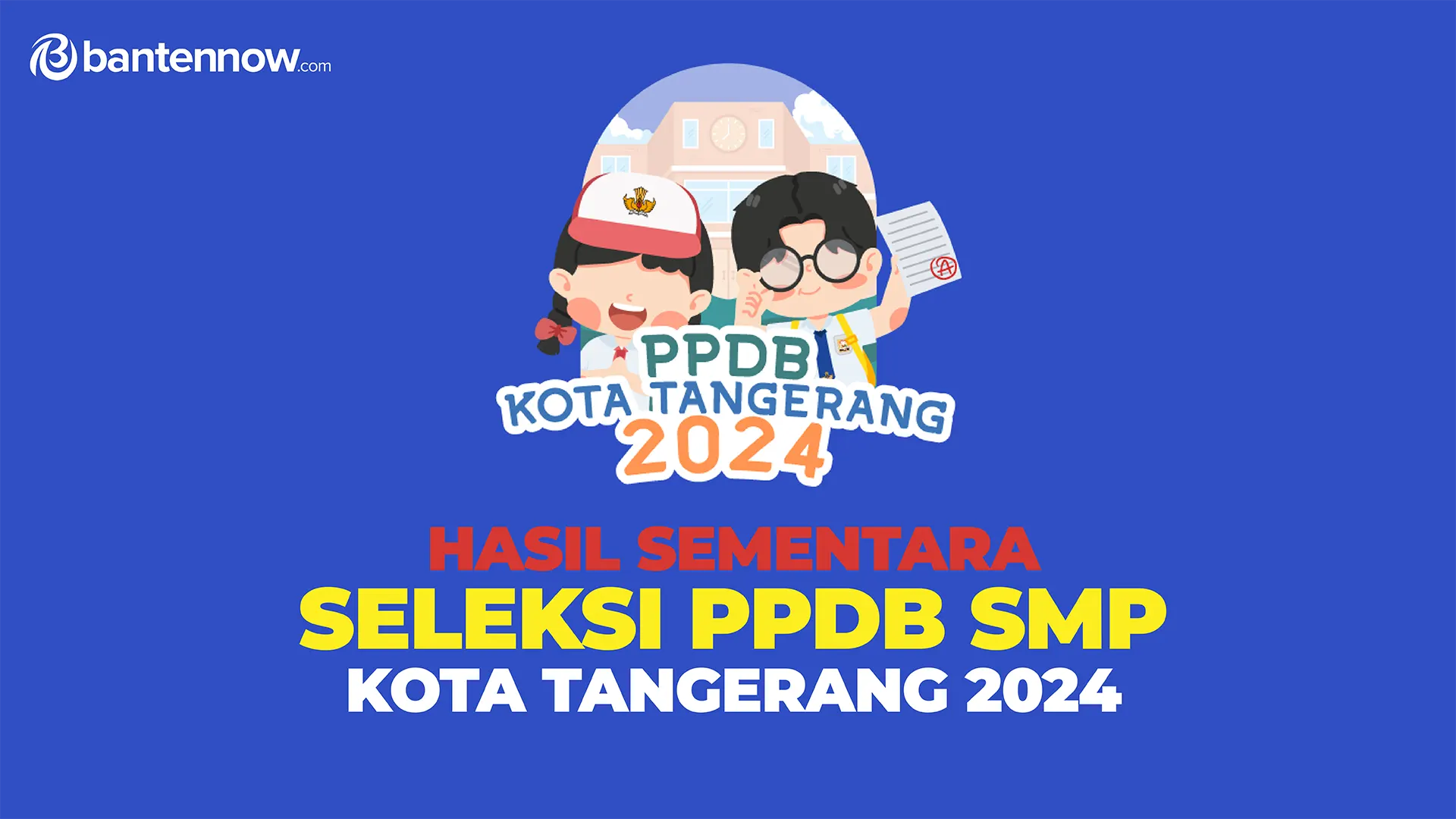 Banten Now - PPDB SMP Kota Tangerang 2024