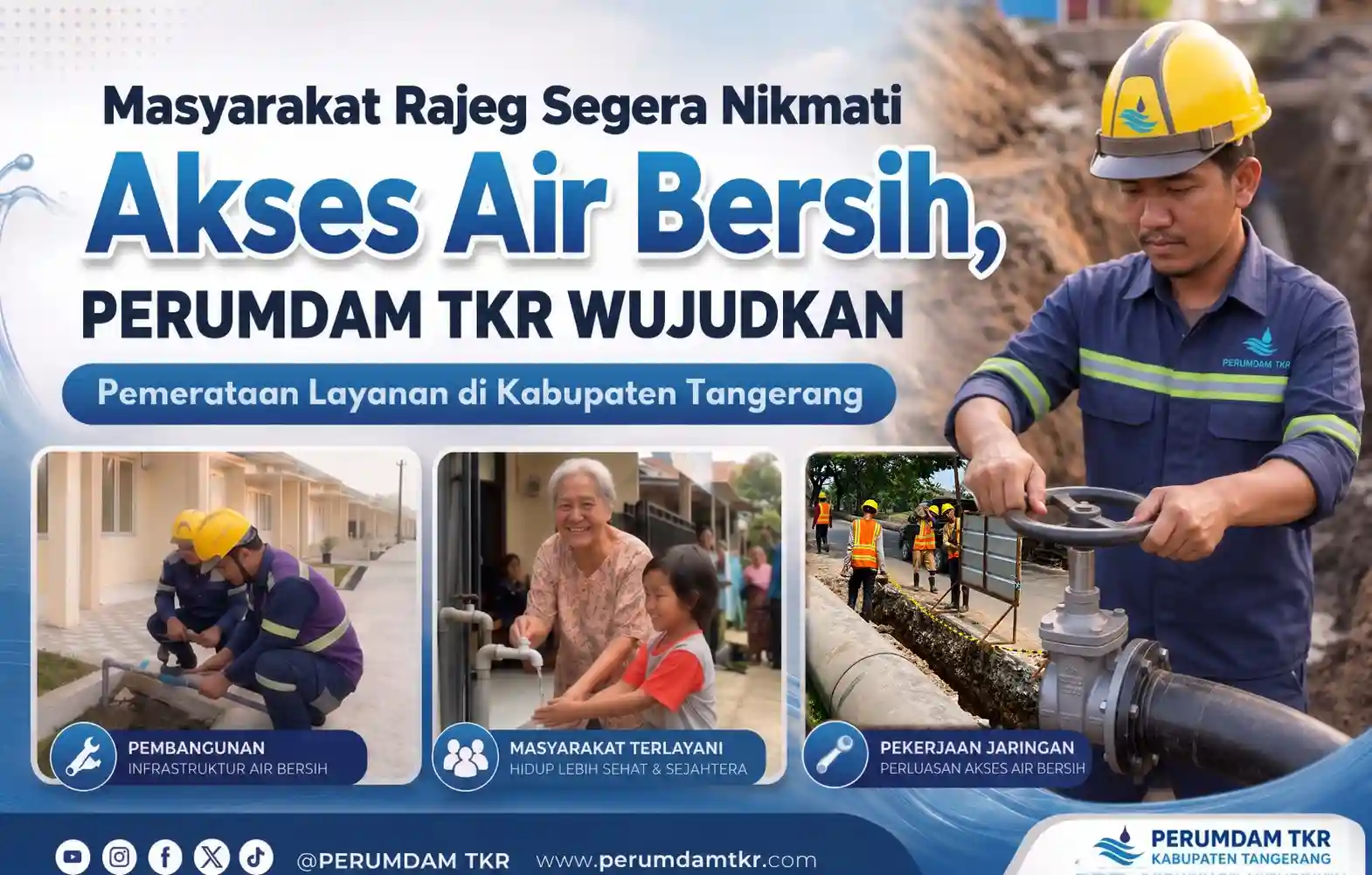 Perumdam TKR Perluas Jaringan Air Bersih di Rajeg Kabupaten Tangerang